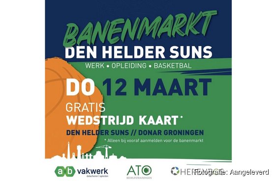 Unieke banenmarkt in samenwerking met de Den Helder Suns: nieuwe kansen op werk én sport