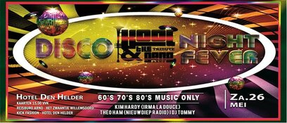 Disco Night Fever in Hotel Den Helder